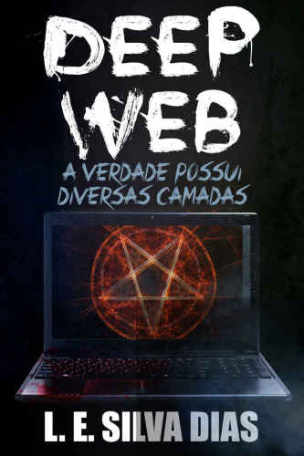 Deep Web - a verdade possui diversas camadas