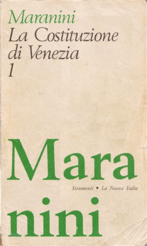 La Costituzione di Venezia 1. Dalle origini alla serrata del Maggior Consiglio