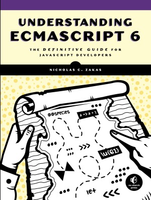 Understanding ECMAScript 6  The Definitive Guide for javascript Developers