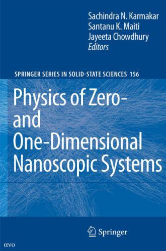 Physics of Zero - and One-Dimensional Nanoscopic Systems