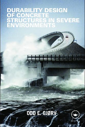 Durability Design of Concrete Structures in the Severe Environments