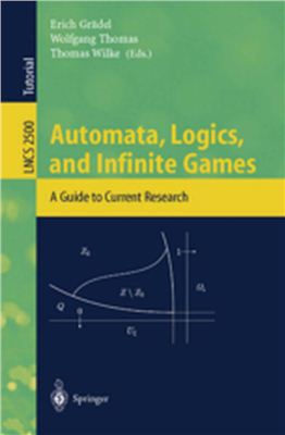 Automata Logics, and Infinite Games. A Guide to Current Research