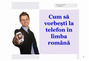 Cum să vorbești la telefon în limba română