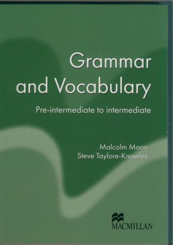 Grammar and Vocabulary. Pre-Intermediate to Intermediate. Coursebook