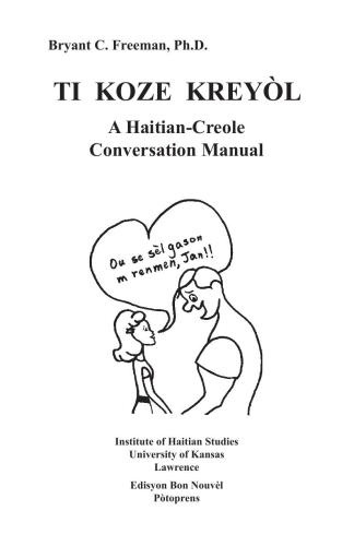 Ti Koze Kreyòl: A Haitian-Creole Conversation Manual