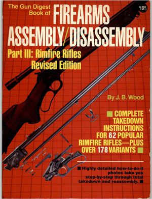 The Gun Digest Book of Firearms Assembly Disassembly Part 3