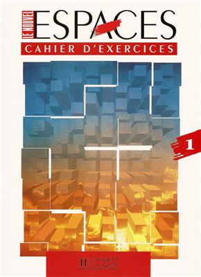 Le nouvel Espaces 1 - Cahier d'exercices