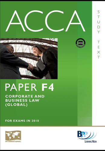 ACCA F4 Corporate and Business Law (Global). Study text