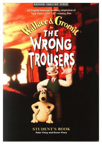 Wallace and Gromit: The Wrong Trousers Student's book