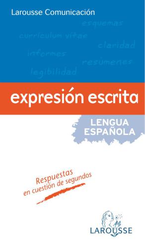 Larousse Comunicación. Expresión escrita