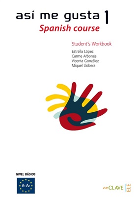 Asi me gusta 1: Curso de espanol, Cuaderno de actividades