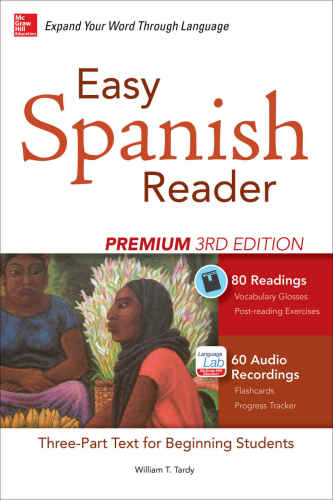 Easy Spanish Reader Premium: A Three-Part Reader for Beginning Students