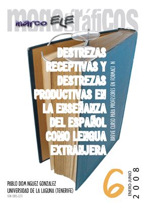 Destrezas receptivas y destrezas productivas en la enseñanza del español como lengua extranjera