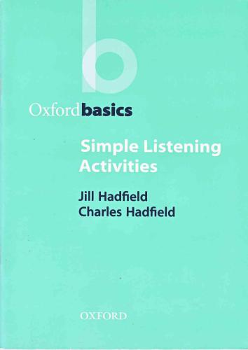 Hadfield Charles. Simple Listening Activities. Oxford basics