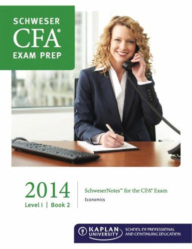 Schweser Notes, CFA Level 1 Book 2: Economics 2014