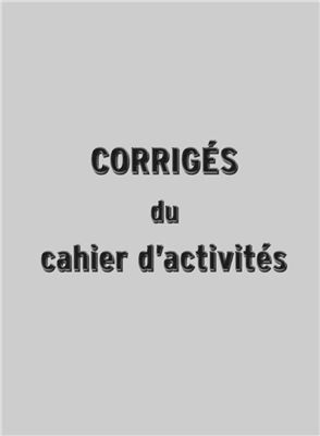 Alter Ego + 2. Corrigés du cahier d'activités