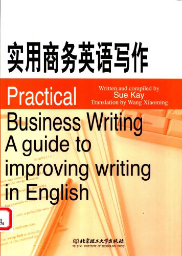 Practical business writing: a guide to improving writing in English