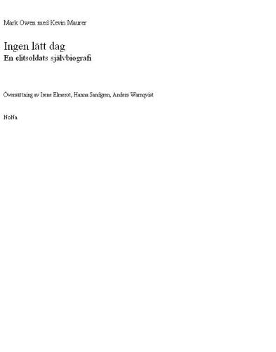 Ingen lätt dag. / No easy day