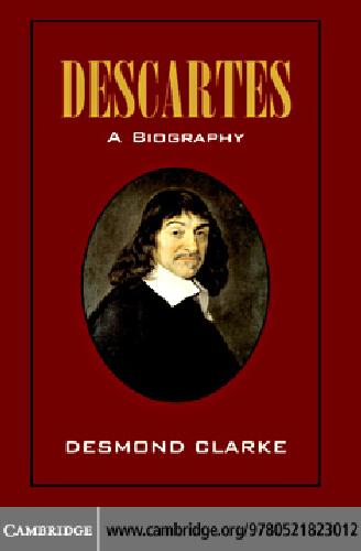 Descartes: A Biography