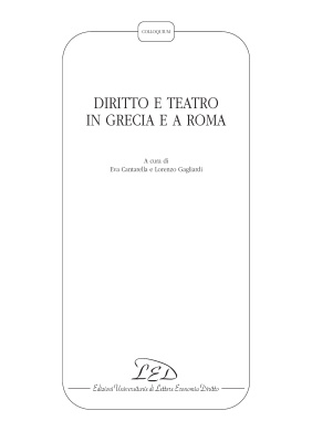 Diritto e teatro in Grecia e a Roma