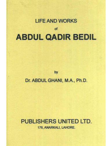 Life and works of Abdul Qadir Bedil