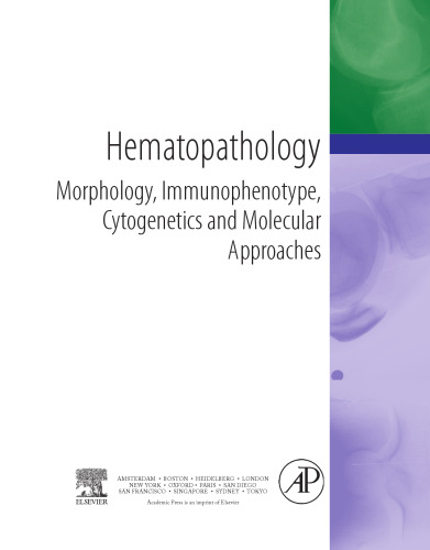 Hematopathology. Morphology, Immunophenotype, Cytogenetics and Molecular Approaches