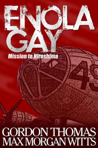 Enola Gay: Mission to Hiroshima