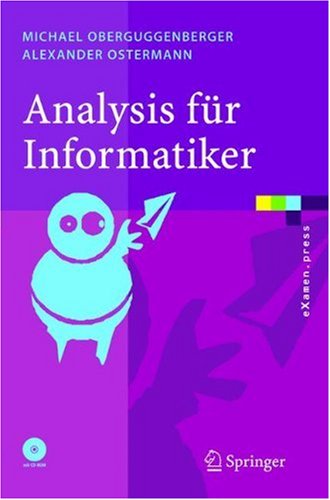 Analysis für Informatiker: Grundlagen, Methoden, Algorithmen