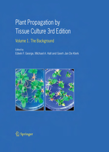 Plant Propagation by Tissue Culture: The Background