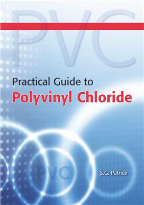 Practical Guide to Polyvinyl Chloride (Патрик С. Практическое руководство по поливинилхлориду)