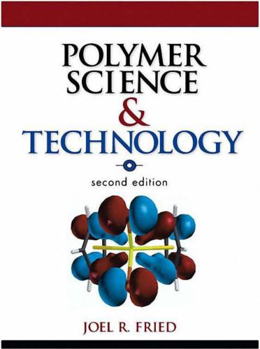 Polymer Science and Technology. (Фрид Дж.Р. Химия и технология полимеров)