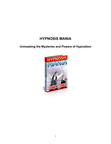 Hypnosis mania. Unmasking the Mysteries and Powers of Hypnotism