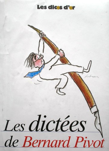 Les dictées de Bernard Pivot. Les Dicos d'or