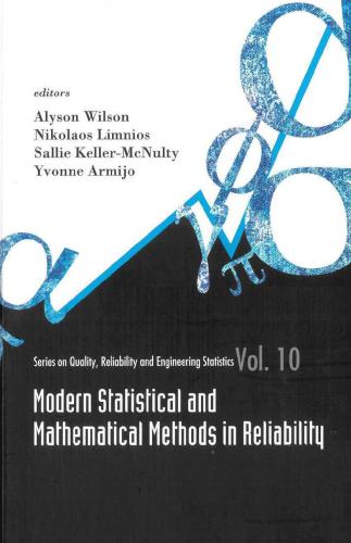 Modern statistical and mathematical methods in reliability