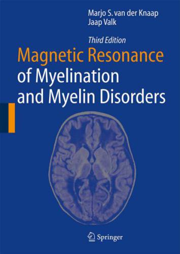 Magnetic Resonance of Myelination and Myelin Disorders (часть первая)