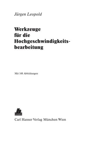 Werkzeuge für die Hochgeschwindigkeitsbearbeitung