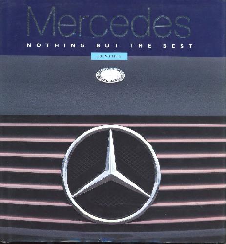 Mercedes Benz.Nothing but the best.