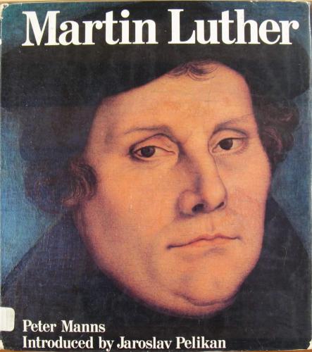 Martin Luther. An Illustrated Biography