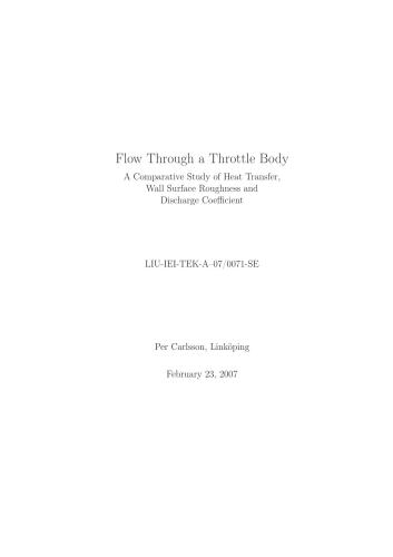 Flow Through a Throttle Body. A Comparative Study of Heat Transfer, Wall Surface Roughness and Discharge Coefficient