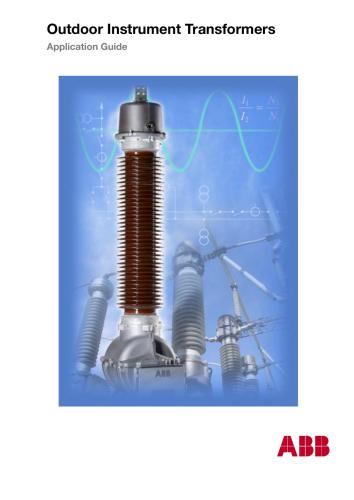 ABB. Outdoor Instrument Transformers. Application Guide