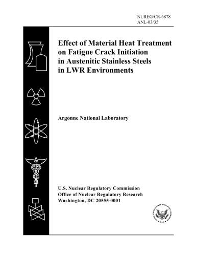 Effect of Material Heat Treatment on Fatigue Crack Initiation in Austenitic Stainless Steels in LWR Environments