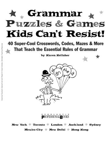 Grammar Puzzles & Games Kids Can't Resist! (Grades 3-6)