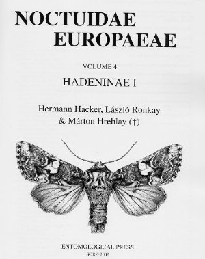 Noctuidae Europaeae. Volume 4. Hadeninae I