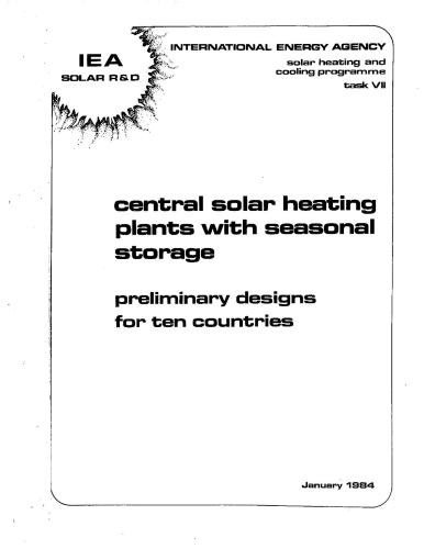 Central solar heating plant with seasonal storage - Preliminary designs for ten countries (Централизованные солнечные системы теплоснабжения с сезонным аккумулятором - Предварительные конструкции для десяти стран)