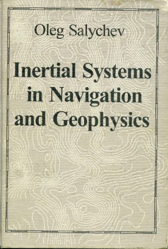 Inertial Systems in Navigation and Geophysics
