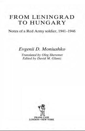 From Leningrad to Hungary. Notes of a Red Army soldier.1941-1946