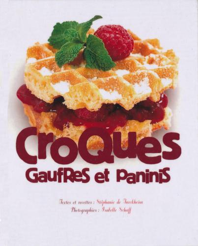 Croques Gaufres Paninis / Поджареные вафли и панини