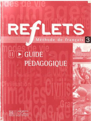 Reflets 3. Guide pédagogique