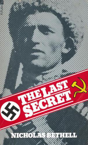 The Last Secret. Бетелль Николас. Последняя тайна войны