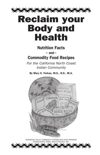 Reclaim your Body and Health: Nutrition Facts and Commodity Food Recipes